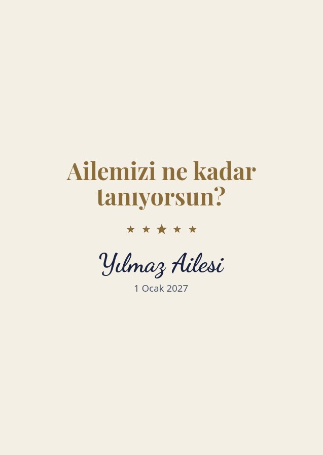 Ailemizi Ne Kadar Tanıyorsun? — ailenize özel bilgi yarışması kartları
