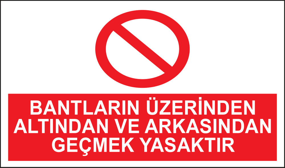 Banttan Geçmek Yasak