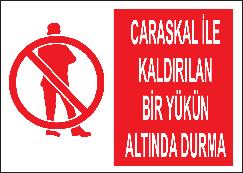 Do Not Stand Under a Hoisted Load