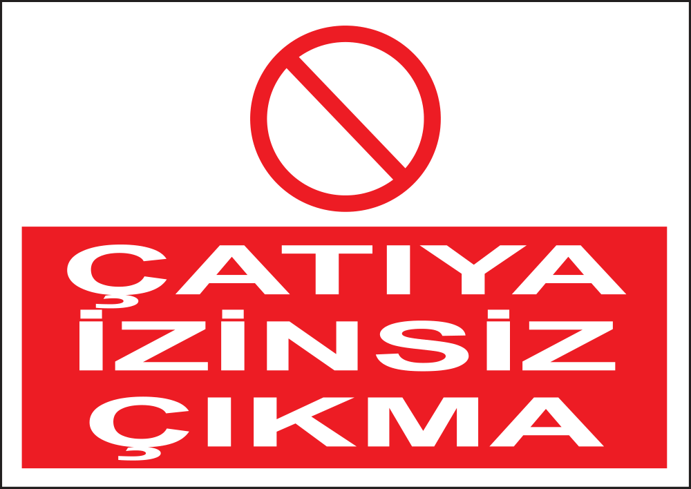 Çatıya İzinsiz Çıkma