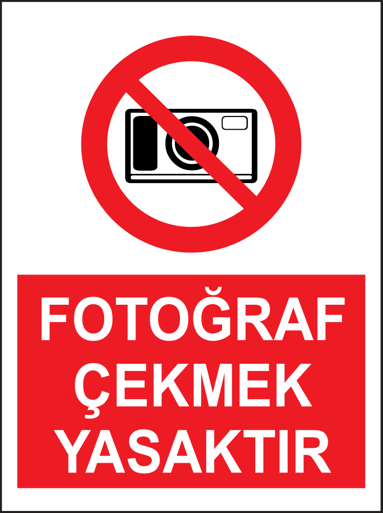 Fotoğraf Çekmek Yasaktır