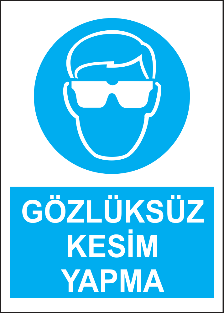 Do Not Cut Without Goggles