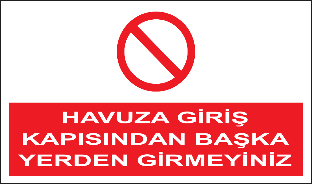 Havuza Giriş Kapısından Başka Yerden Girmeyiniz