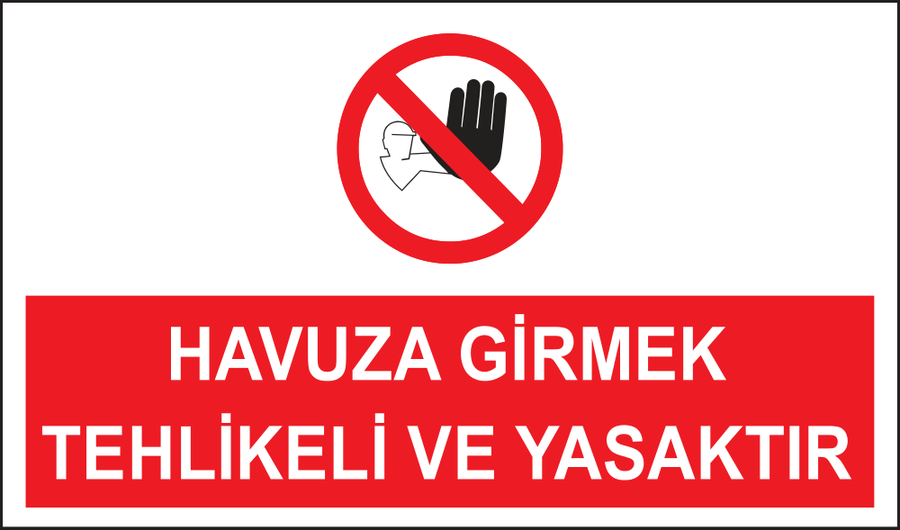Havuza Girmek Tehlikeli Ve Yasaktır