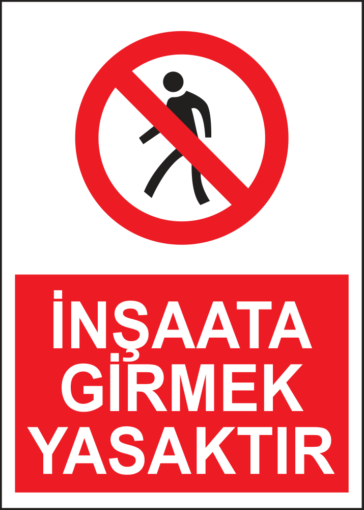 İnşaata Girmek Yasaktır