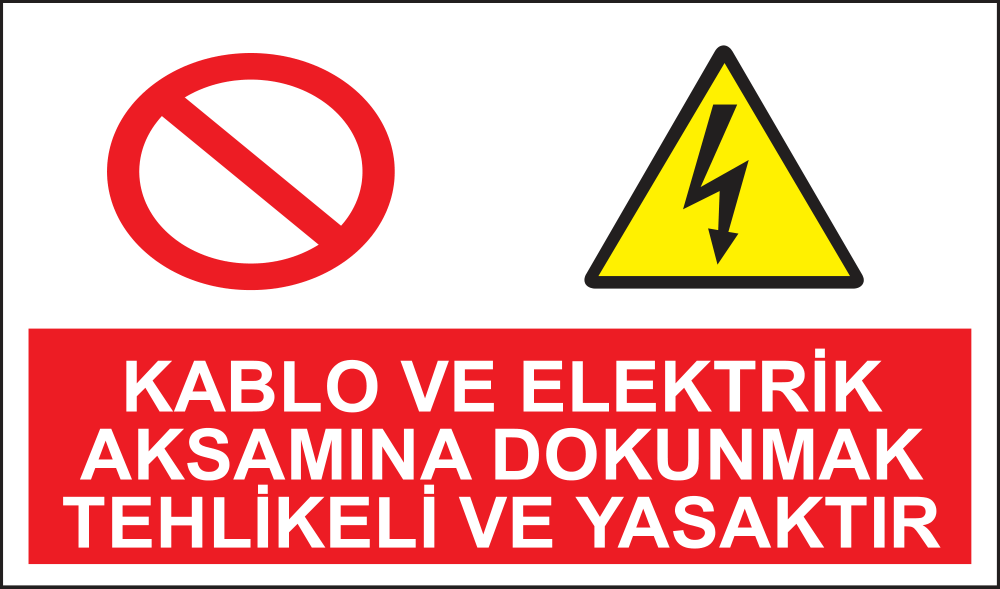 Kablo ve Elektrik Aksamına Dokunma