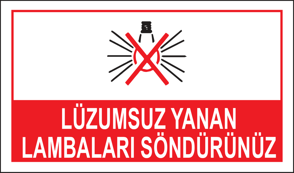 Lüzumsuz Yanan Lambaları Söndürünüz