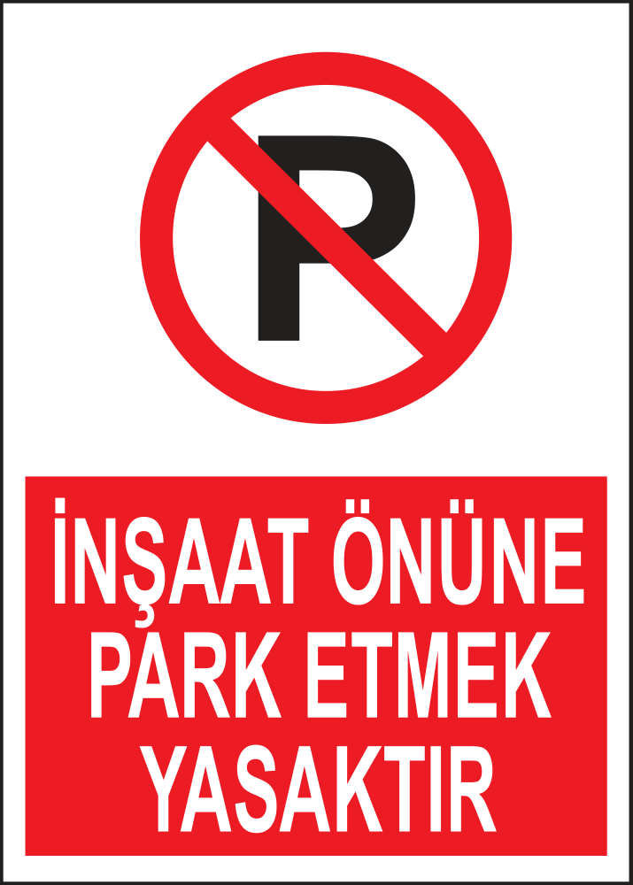 No Parking in Front of the Site