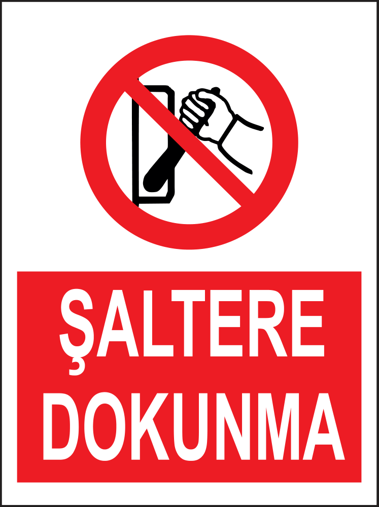 Şaltere Dokunma