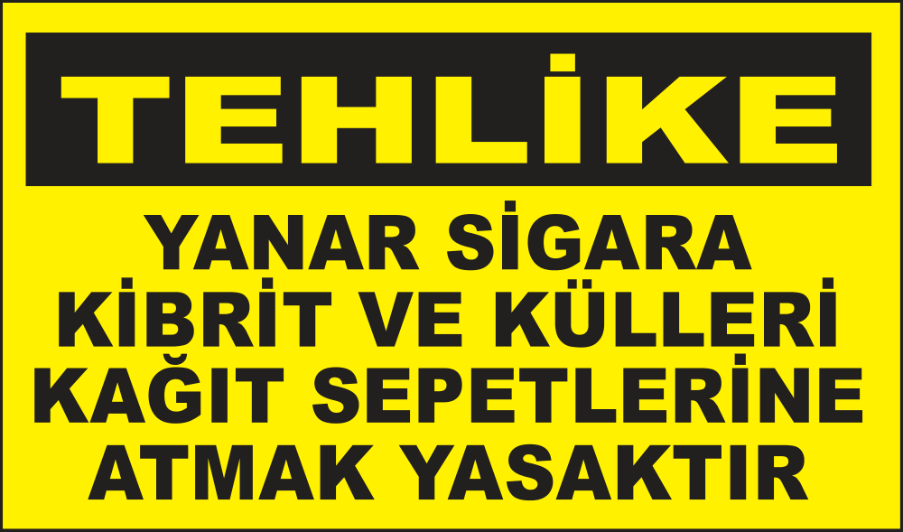 Do Not Put Cigarettes or Ash in Waste Baskets