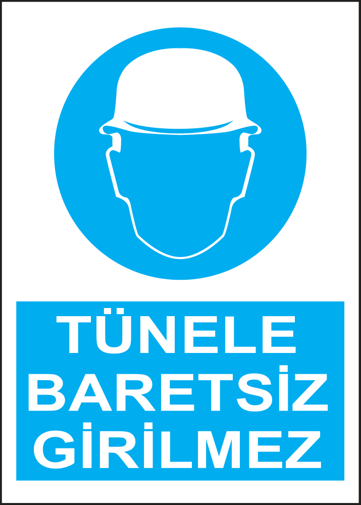 No Entry to the Tunnel Without a Hard Hat