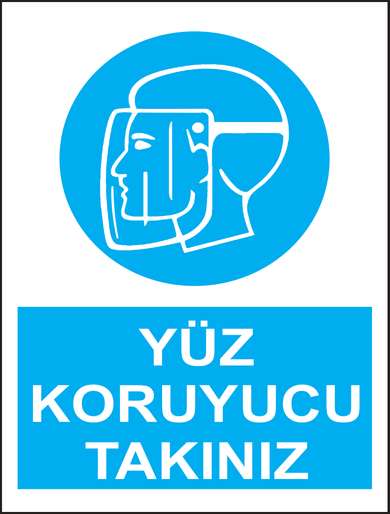 Wear Face Protection